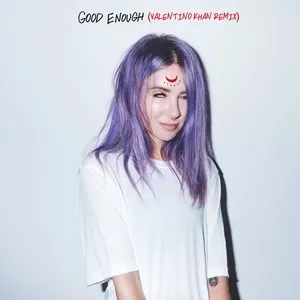 Good Enough (Valentino Khan Remix) (Single) - Alison Wonderland