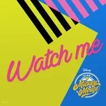 Nghe nhạc hay Watch Me (From 