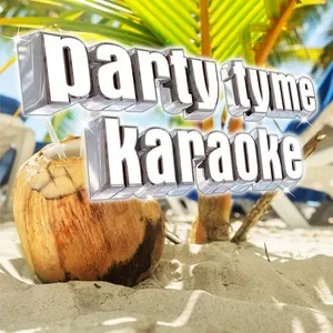 Party Tyme Karaoke - Latin Tropical Hits 11 - Party Tyme Karaoke