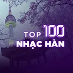 Top 100 Nhạc Hàn Hay Nhất