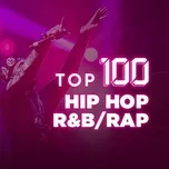 Top 100 R&B/Hip Hop/Rap Hay Nhất