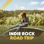 Download nhạc Indie Rock Road Trip hot nhất về điện thoại