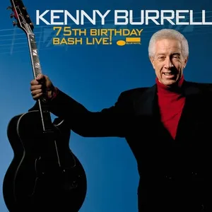 75th Birthday Bash Live! - Kenny Burrell