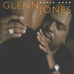 Feels Good - Glenn Jones