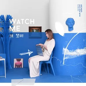 Watch Me - Trần Tuệ Lâm (Kelly Chen)
