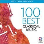 Nghe và tải nhạc hay 100 Best Classical Music chất lượng cao
