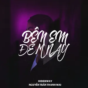 Bên Em Đêm Nay (Single) - Nguyễn Trần Thanh Mai