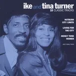 Ca nhạc 18 Classic Tracks - Ike & Tina Turner