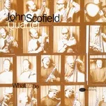 Nghe nhạc What We Do - John Scofield