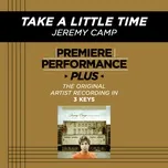Nghe nhạc Take A Little Time (EP) - Jeremy Camp