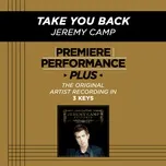 Nghe nhạc Take You Back (EP) - Jeremy Camp
