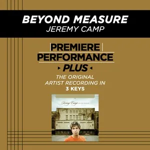 Premiere Performance Plus: Beyond Measure (EP) - Jeremy Camp