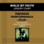 Ca nhạc Premiere Performance Plus: Walk By Faith (EP) - Jeremy Camp