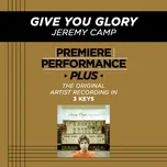Premiere Performance Plus: Give You Glory (EP) - Jeremy Camp