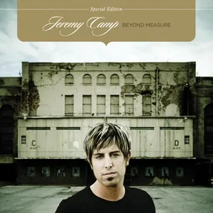 Beyond Measure (Special Edition) - Jeremy Camp
