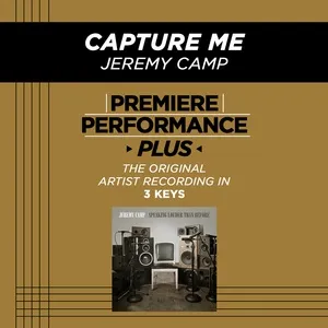 Premiere Performance Plus: Capture Me (EP) - Jeremy Camp