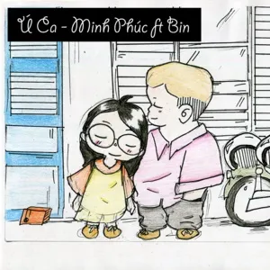 Ú Ca (Single) - Minh Phúc, Bin