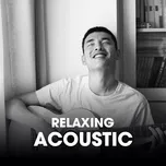 Download nhạc hay Relaxing Acoustic miễn phí về điện thoại