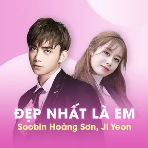 Đẹp Nhất Là Em (Between Us) (Single) - Soobin Hoàng Sơn, Ji Yeon (T-ara)
