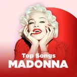 Tải nhạc Những Bài Hát Hay Nhất Của Madonna miễn phí về máy