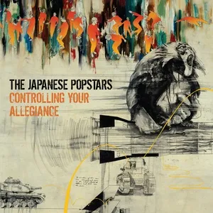 Controlling Your Allegiance - The Japanese Popstars