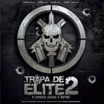 Nghe nhạc Tropa De Elite 2 - V.A