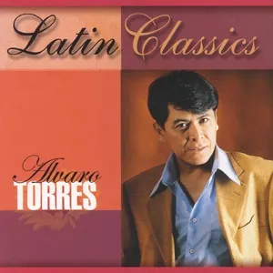 Latin Classics - Alvaro Torres