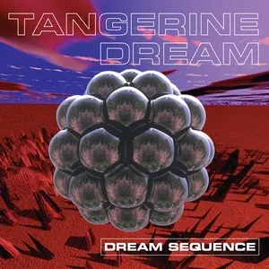 Dream Sequence - Tangerine Dream