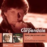 Nghe ca nhạc Anthologie Vol. 9: Hello Again/Howard Carpendale - Howard Carpendale