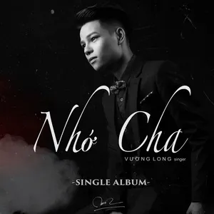 Nhớ Cha (Single) - Vương Long