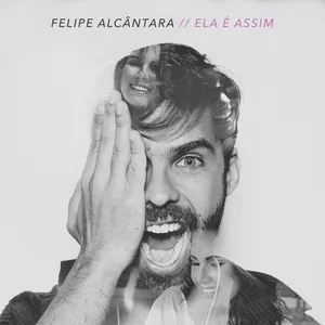 Ela E Assim (Single) - Felipe Alcantara