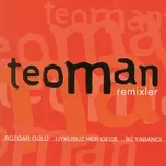 Nghe nhạc Remixler - Teoman