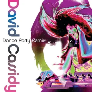 Dance Party Remix - David Cassidy