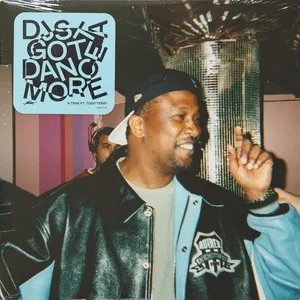 Djs Gotta Dance More (Single) - A-Trak, Todd Terry