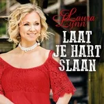 Nghe nhạc Laat Je Hart Slaan (Single) - Laura Lynn