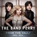 From The Vault: 2010-2013 (EP) - The Band Perry