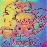 Ca nhạc Cinderella Lola (Single) - Ibn Ross