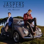 Nghe nhạc Mr. Melody (Single) - Jaspers