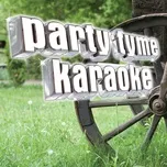 Download nhạc hay Party Tyme Karaoke - Classic Country 1 trực tuyến miễn phí