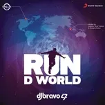 Nghe ca nhạc Run D World (Single) - Dwayne Bravo, JoJo