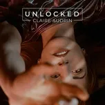Ca nhạc Unlocked - Claire Audrin