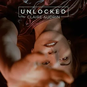 Unlocked - Claire Audrin