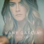 Nghe nhạc Soy Yo (Single) - Kany Garcia