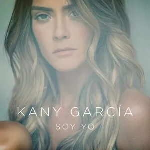 Soy Yo (Single) - Kany Garcia