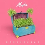 Ca nhạc Madagascar (Single) - Megha
