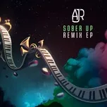 Ca nhạc Sober Up (Remixes) (Single) - AJR, Rivers Cuomo