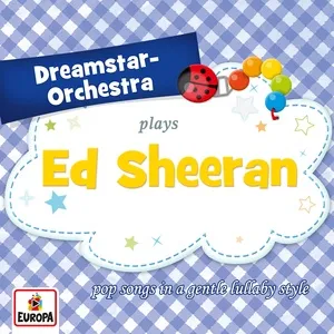 Plays Ed Sheeran - Dreamstar Orchestra