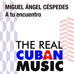 A Tu Encuentro (Remasterizado) - Miguel Angel Cespedes, Orquesta Egrem