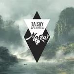 Tải nhạc Ta Say (Masew Remix) (Single) hot nhất về điện thoại