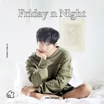 Nghe nhạc Friday N Night (Mini Album) - LONGGUO